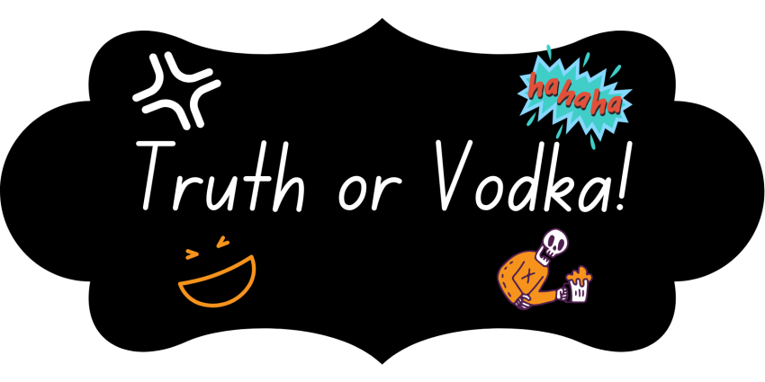 Truth or Vodka! - Lucy O'Farrell
